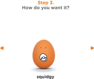 How do you want your egg to be?